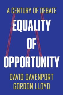 Image for Equality of Opportunity: A Century of Debate