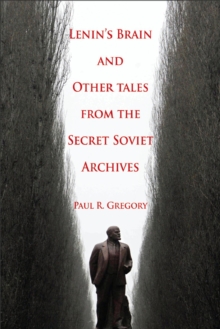 Image for Lenin's Brain and Other Tales from the Secret Soviet Archives