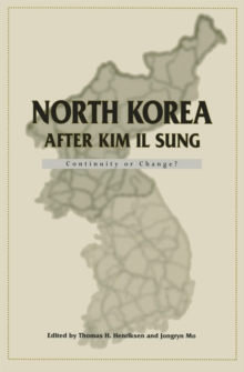 Image for North Korea after Kim Il Sung : Continuity or Change?