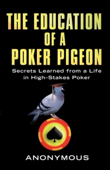Image for The Education Of A Poker Pigeon