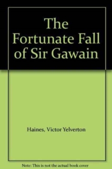 Fortunate Fall of Sir Gawain