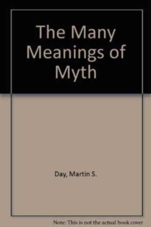 Image for The Many Meanings of Myth