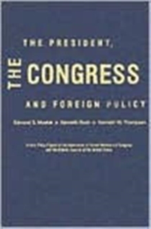 President, the Congress and Foreign Policy