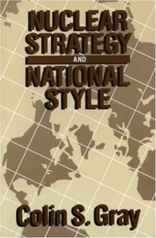 Image for Nuclear Strategy and National Style
