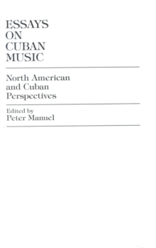 Essays on Cuban Music