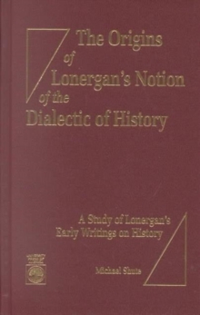 Origins of Lonergan's Notion of the Dialectic of History