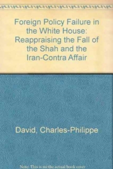 Foreign Policy Failure in the White House