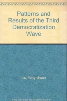 Image for Patterns and Results of the Third Democratization Wave