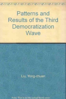 Patterns and Results of the Third Democratization Wave