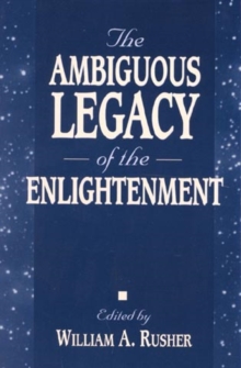 Ambiguous Legacy of the Enlightenment