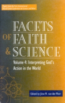 Image for Facets of Faith and Science : Vol. IV: Interpreting God's Action in the World