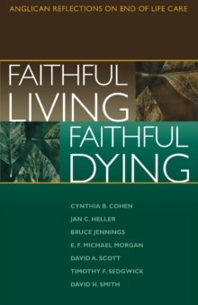 Image for Faithful Living, Faithful Dying