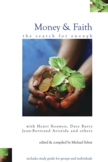 Image for Money and Faith: The Search for Enough