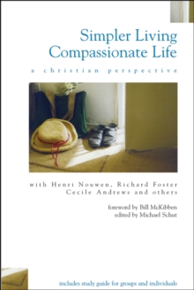 Image for Simpler Living, Compassionate Life: A Christian Perspective