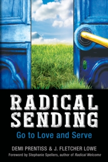 Image for Radical Sending: Go to Love and Serve