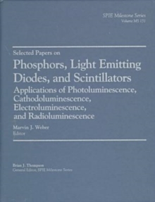 Image for Selected Papers on Phosphors, Light Emitting Diodes, and Scintillators