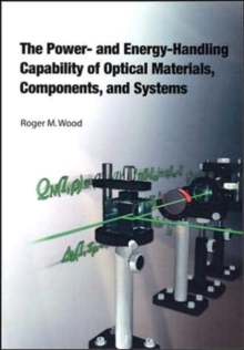 Power and Energy-handling Capability of Optical Materials, Components and Systems