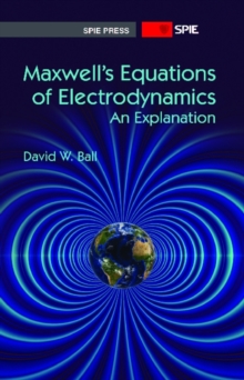 Maxwell's Equations of Electrodynamics