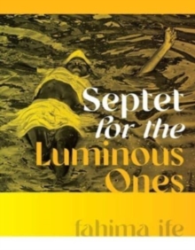 Image for Septet for the Luminous Ones
