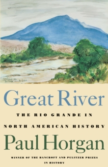 Image for Great River: the Rio Grande in North American history