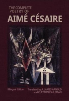 Image for The Complete Poetry of Aime Cesaire : Bilingual Edition