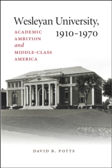 Wesleyan University, 1910-1970