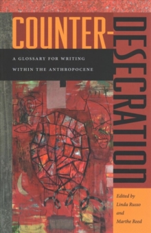 Counter-Desecration: A Glossary for Writing Within the Anthropocene