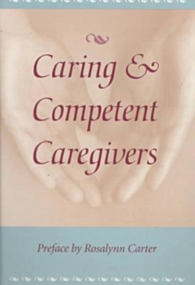Image for Caring and Competent Caregivers