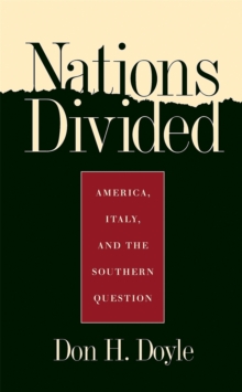 Image for Nations Divided: America, Italy, and the Southern Question.