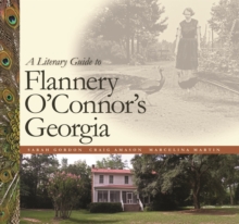 Image for A Literary Guide to Flannery O'Connor's Georgia