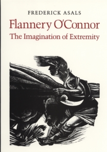 Image for Flannery O'Connor : The Imagination of Extremity