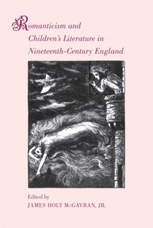 Image for Romanticism and Children's Literature in Nineteenth-Century England