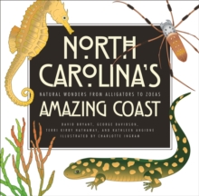 Image for North Carolina's Amazing Coast: Natural Wonders from Alligators to Zoeas