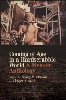 Image for Coming of Age in a Hardscrabble World: A Memoir Anthology