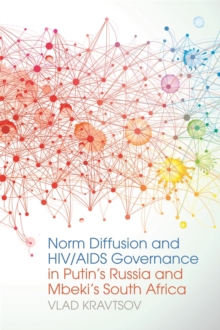 Norm Diffusion and HIV/AIDS Governance in Putin’s Russia and Mbeki’s South Africa