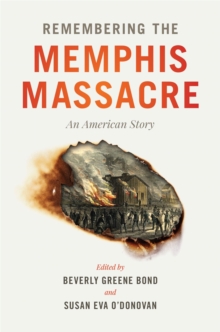 Image for Remembering the Memphis Massacre: An American Story