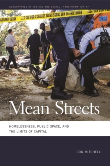 Image for Mean Streets : Homelessness, Public Space, and the Limits of Capital