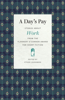 Image for A Day's Pay: Stories About Work from the Flannery O'Connor Award for Short Fiction