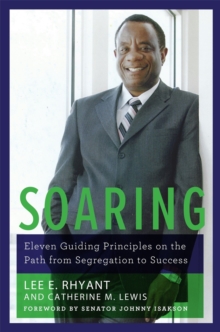 Image for Soaring  : eleven guiding principles on the path from segregation to success