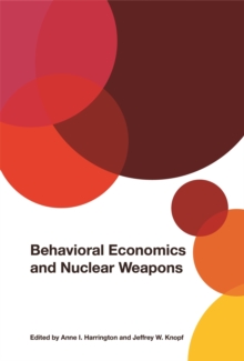 Image for Behavioral Economics and Nuclear Weapons