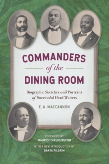 Image for Commanders of the Dining Room: Biographic Sketches and Portraits of Successful Head Waiters