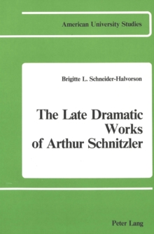 Image for The Late Dramatic Works of Arthur Schnitzler
