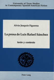 Image for La Prosa de Luis Rafael Sanchez : Texto y Contexto