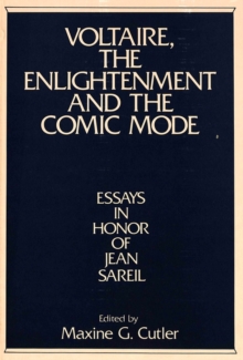 Image for Voltaire, the Enlightenment and the Comic Mode : Essays in Honor of Jean Sareil