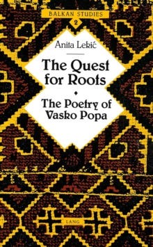 Image for The Quest for Roots : The Poetry of Vasko Popa