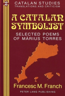 Image for A Catalan Symbolist : Selected Poems of Marius Torres
