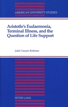 Image for Aristotle's Eudaemonia, Terminal Illness, and the Question of Life Support