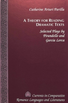 Image for A Theory for Reading Dramatic Texts