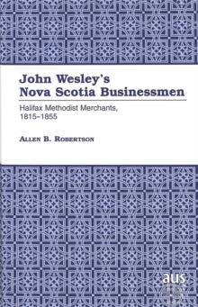Image for John Wesley's Nova Scotia Businessmen