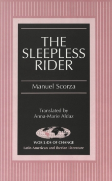 Image for The Sleepless Rider : Translated by Anna-Marie Aldaz